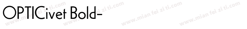 OPTICivet Bold字体转换